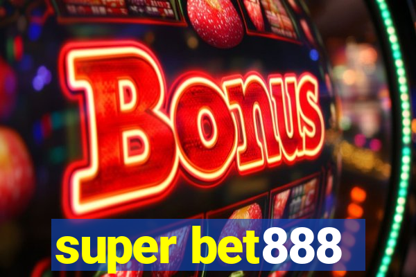 super bet888